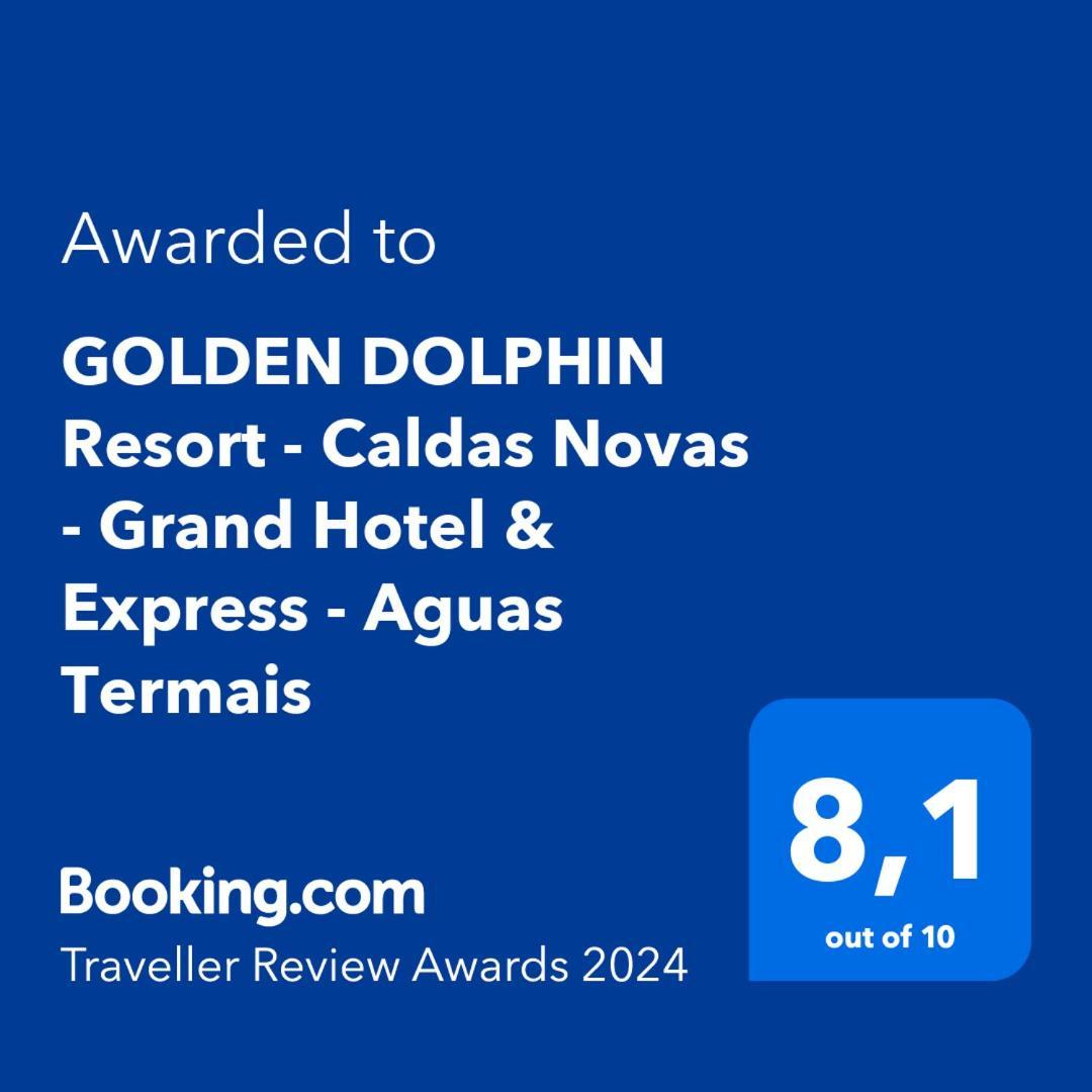 Golden Dolphin Resort - Grand & Express - Caldas Novas - Com Tv A Cabo - Aguas Termais Exterior photo